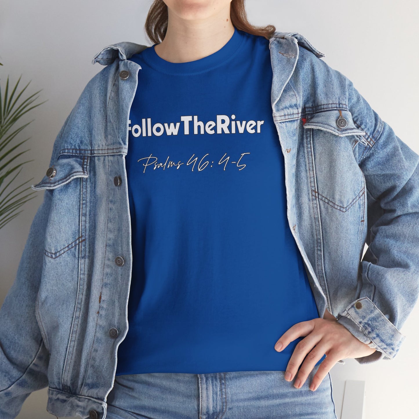 FOLLOW THE RIVER T-SHIRT- WHITE LETTERS