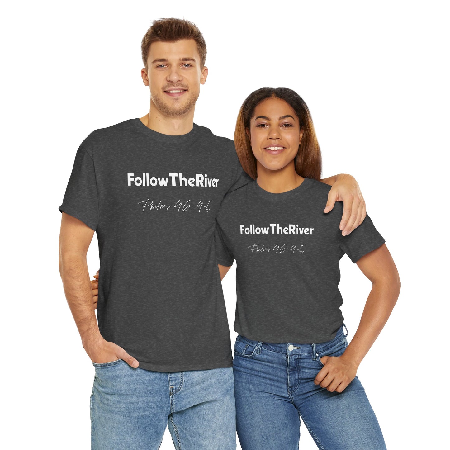 FOLLOW THE RIVER T-SHIRT- WHITE LETTERS