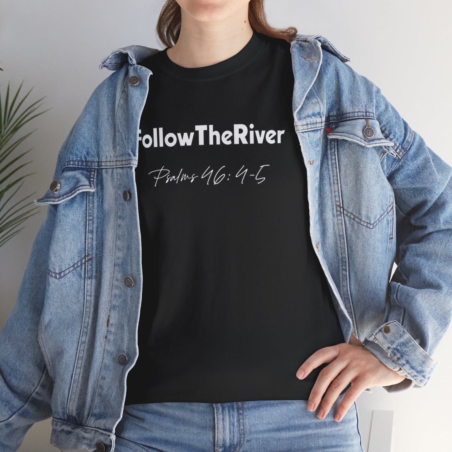 FOLLOW THE RIVER T-SHIRT- WHITE LETTERS