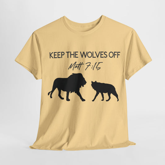 KEEP THE WOLVES OFF T-SHIRT