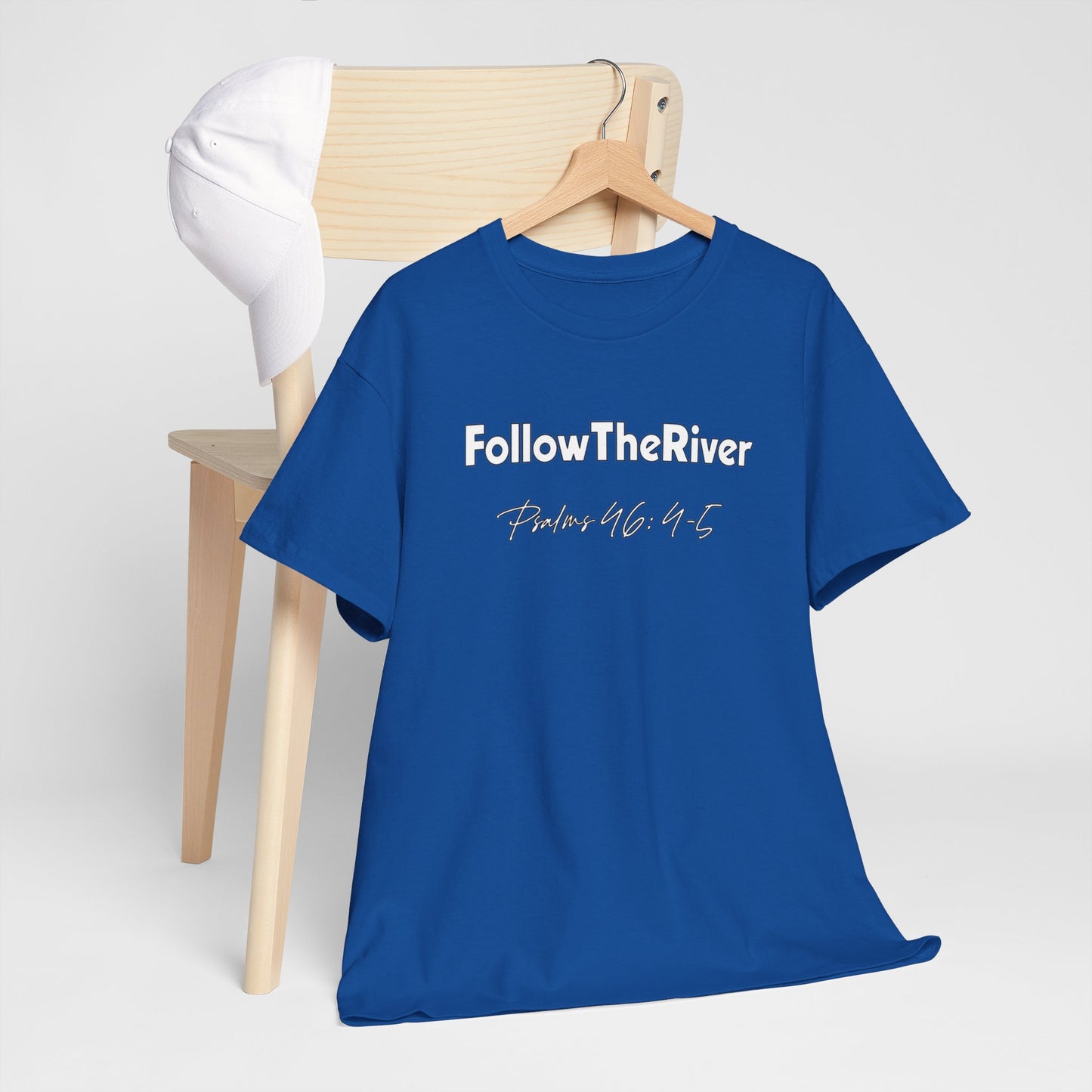 FOLLOW THE RIVER T-SHIRT- WHITE LETTERS