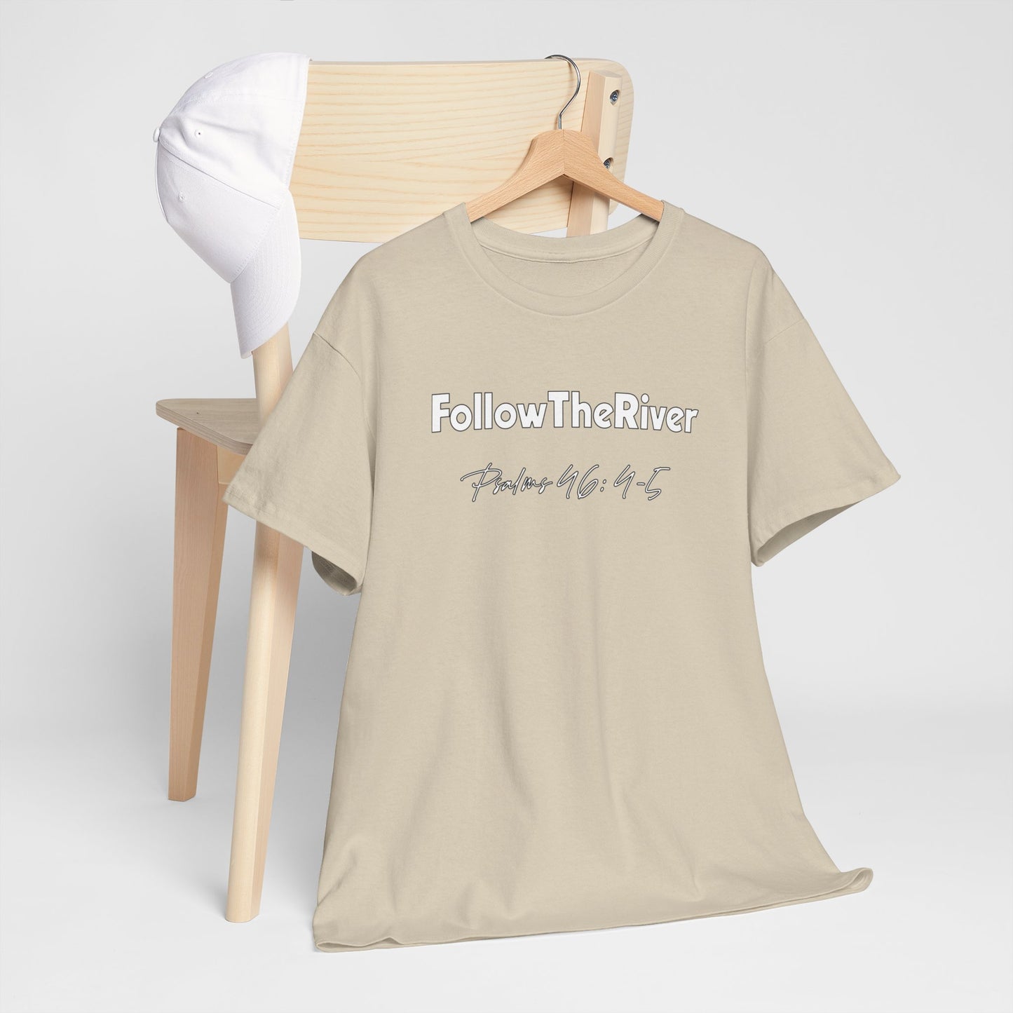 FOLLOW THE RIVER T-SHIRT- WHITE LETTERS