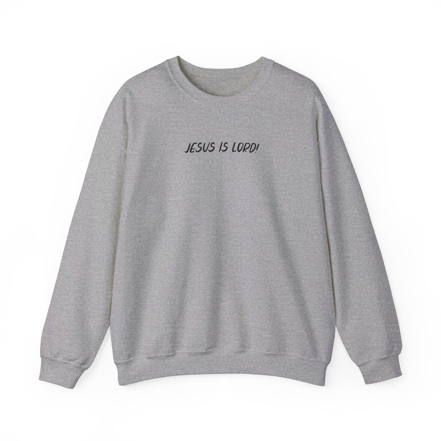 JESUS IS LORD- SMALL BLACK LETTERS Unisex Heavy Blend™ Crewneck Sweatshirt