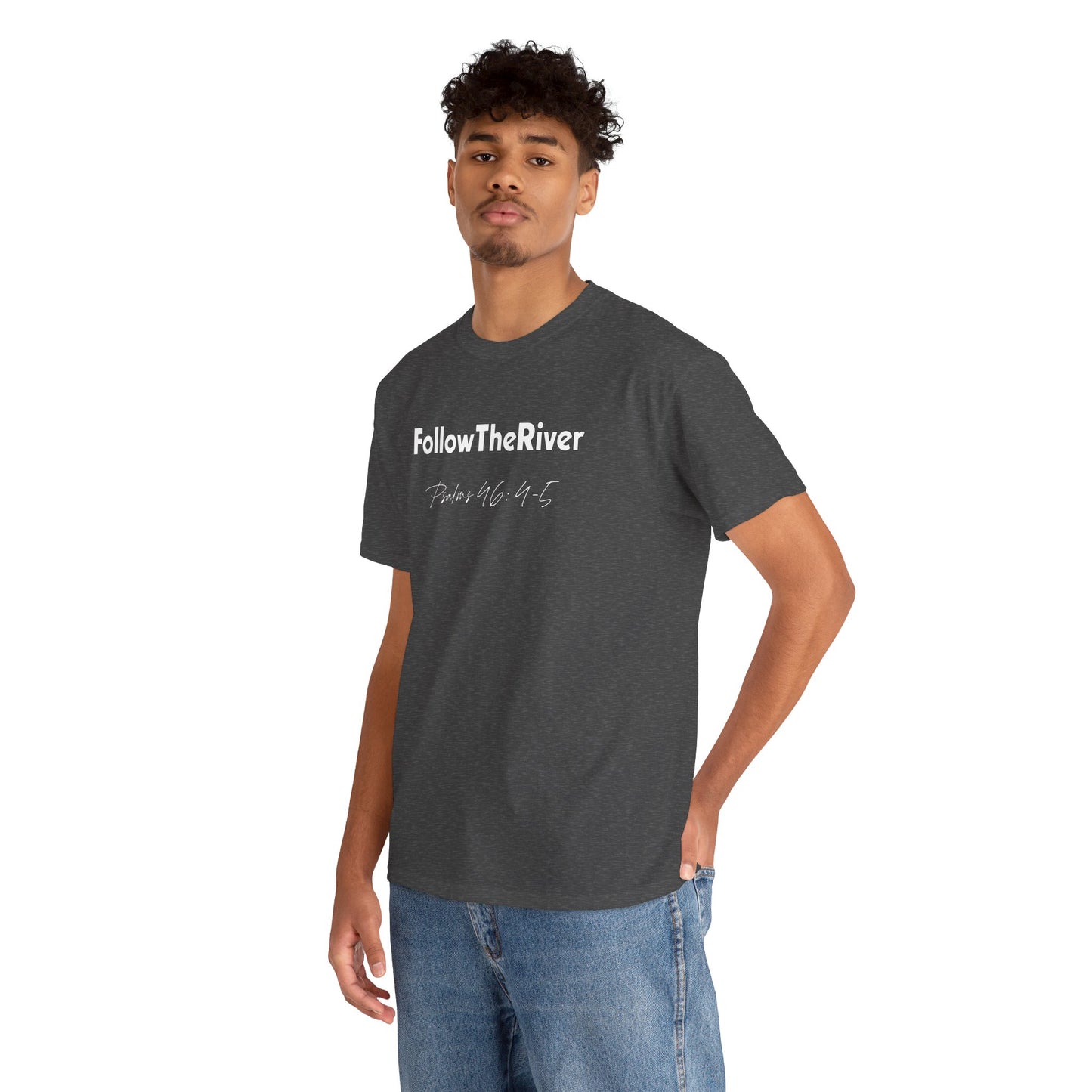 FOLLOW THE RIVER T-SHIRT- WHITE LETTERS